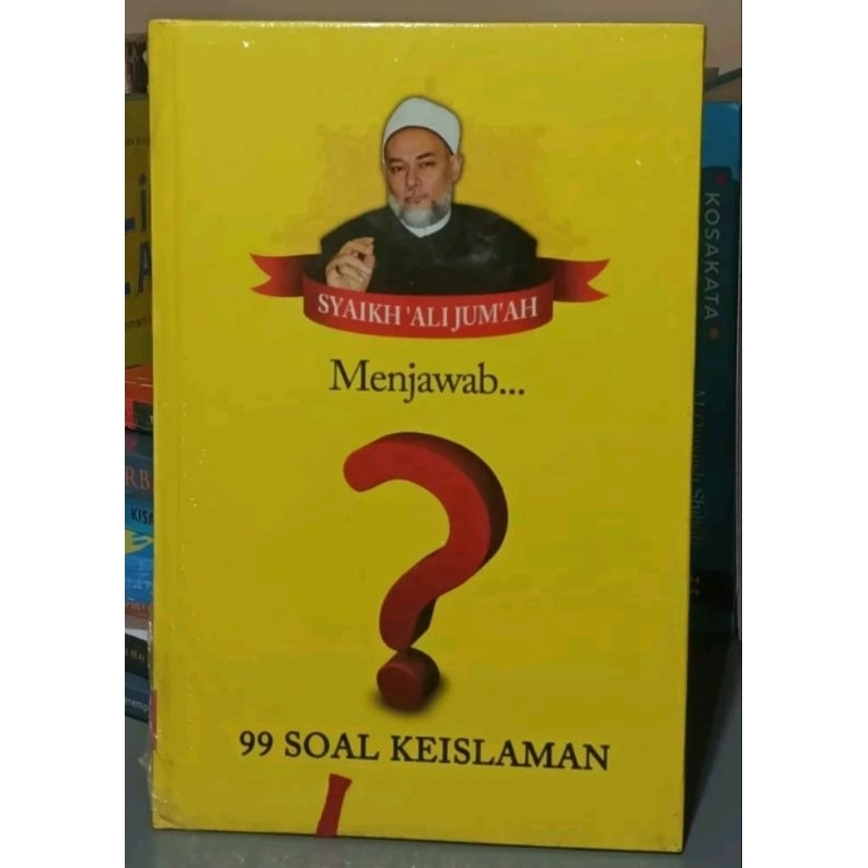 Syekh Ali Jum'ah Menjawab 99 Soal Keislaman Original
