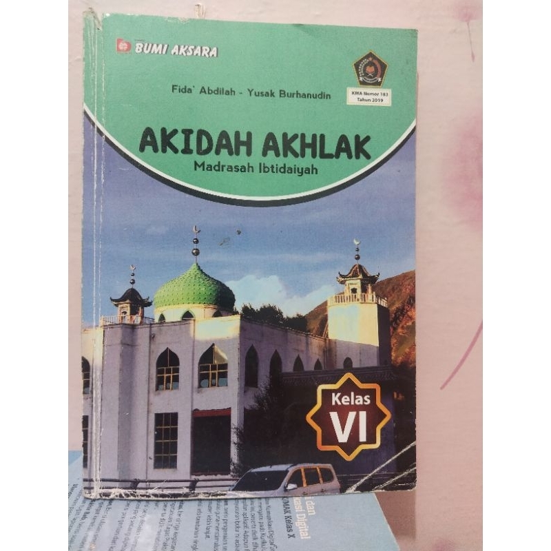BUKU FIKIH, AL-QURAN HADIS, AKIDAH AHKLAK KELAS 6/VI MI/MADRASAH IBTIDAIYAH