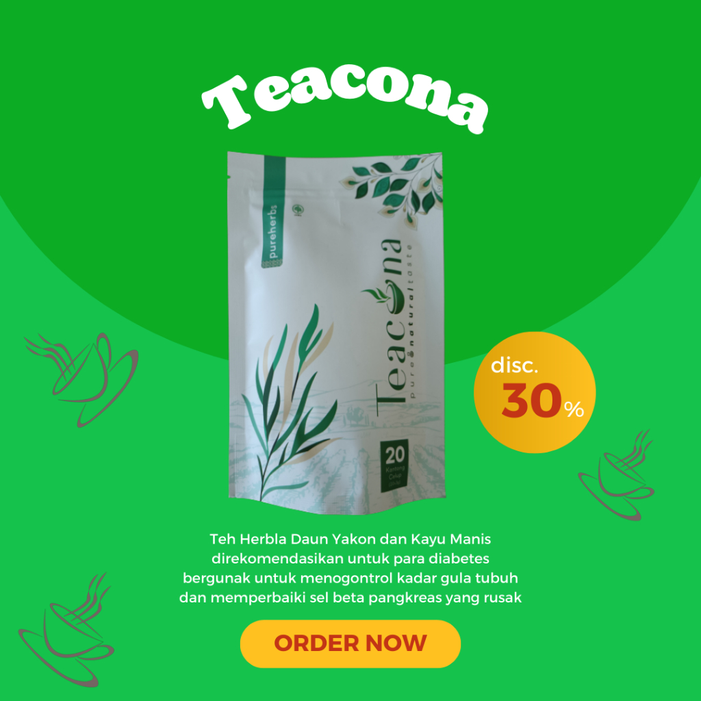 

TEACONA (ATASI DIABETES) / PENURUN GULA DARAH ALAMI / INSULIN PLUS / OBAT HERBAL DIABETES BPOM AMAN/HALAL MUI