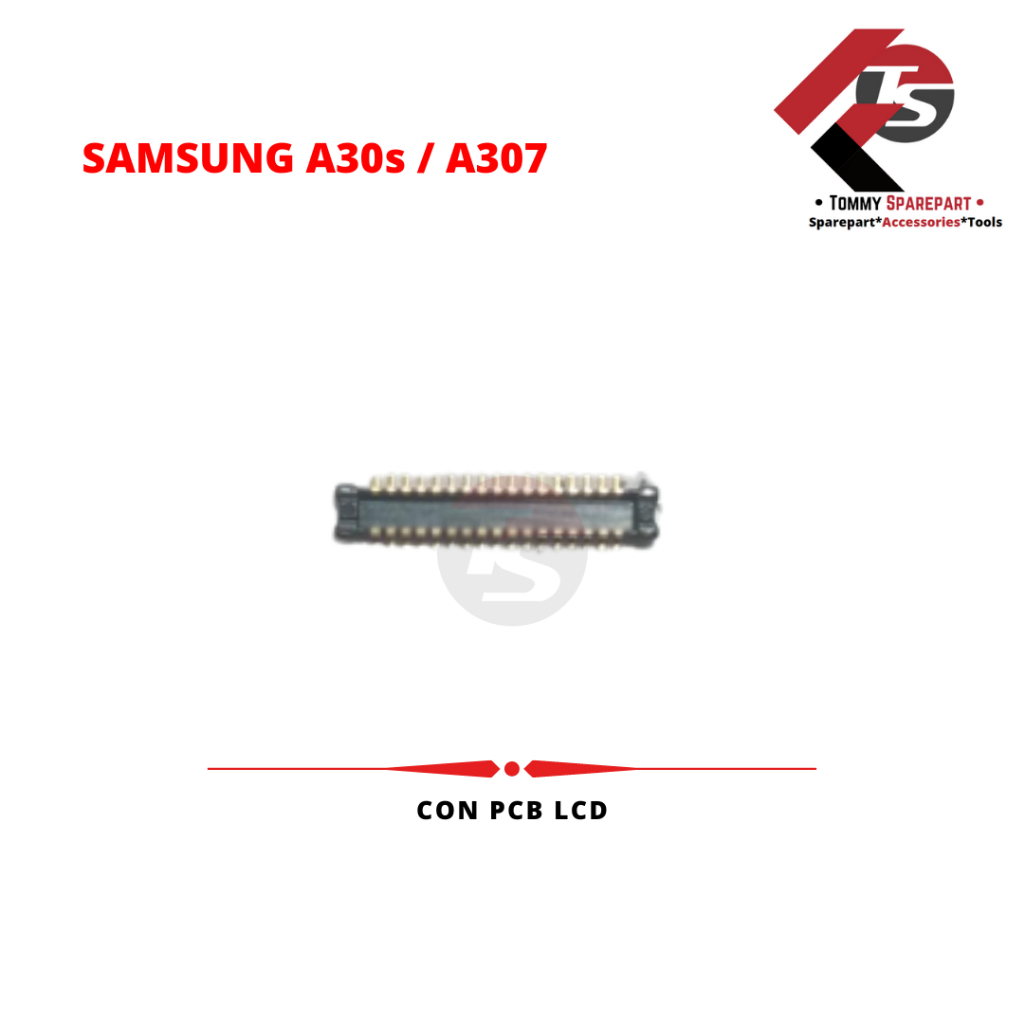 CON / KONEKTOR PCB LCD SAMSUNG A30s / A307 KUALITAS ORIGINAL