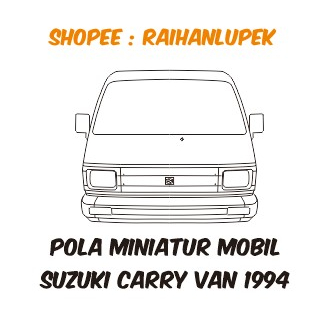 Pola Miniatur Mobil Suzuki Carry Van 1994 Adiputro (Sudah Dicetak HVS 70 Gr) // RCM Jogja