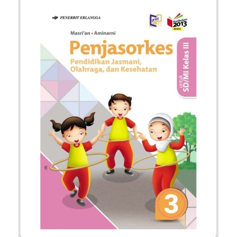 

Penjasorkes SD kelas 3 /jilid 3 kurikulum K13 original