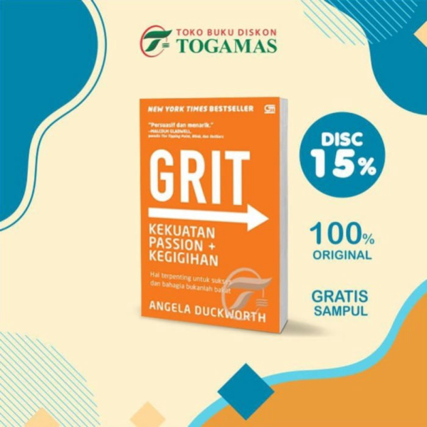 GRIT: Kekuatan Passion  Kegigihan