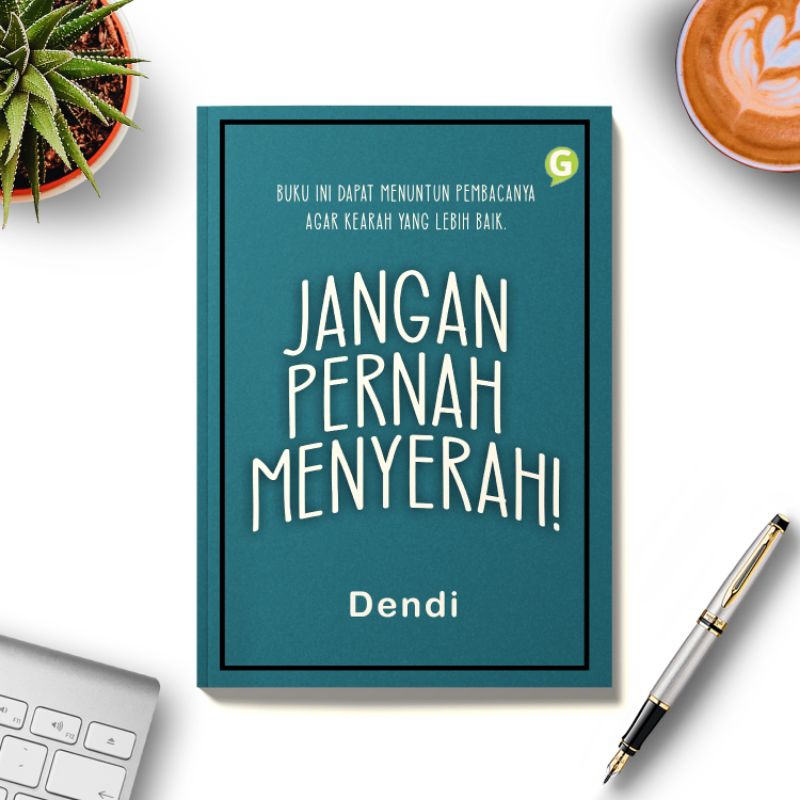 

Jangan Pernah Menyerah