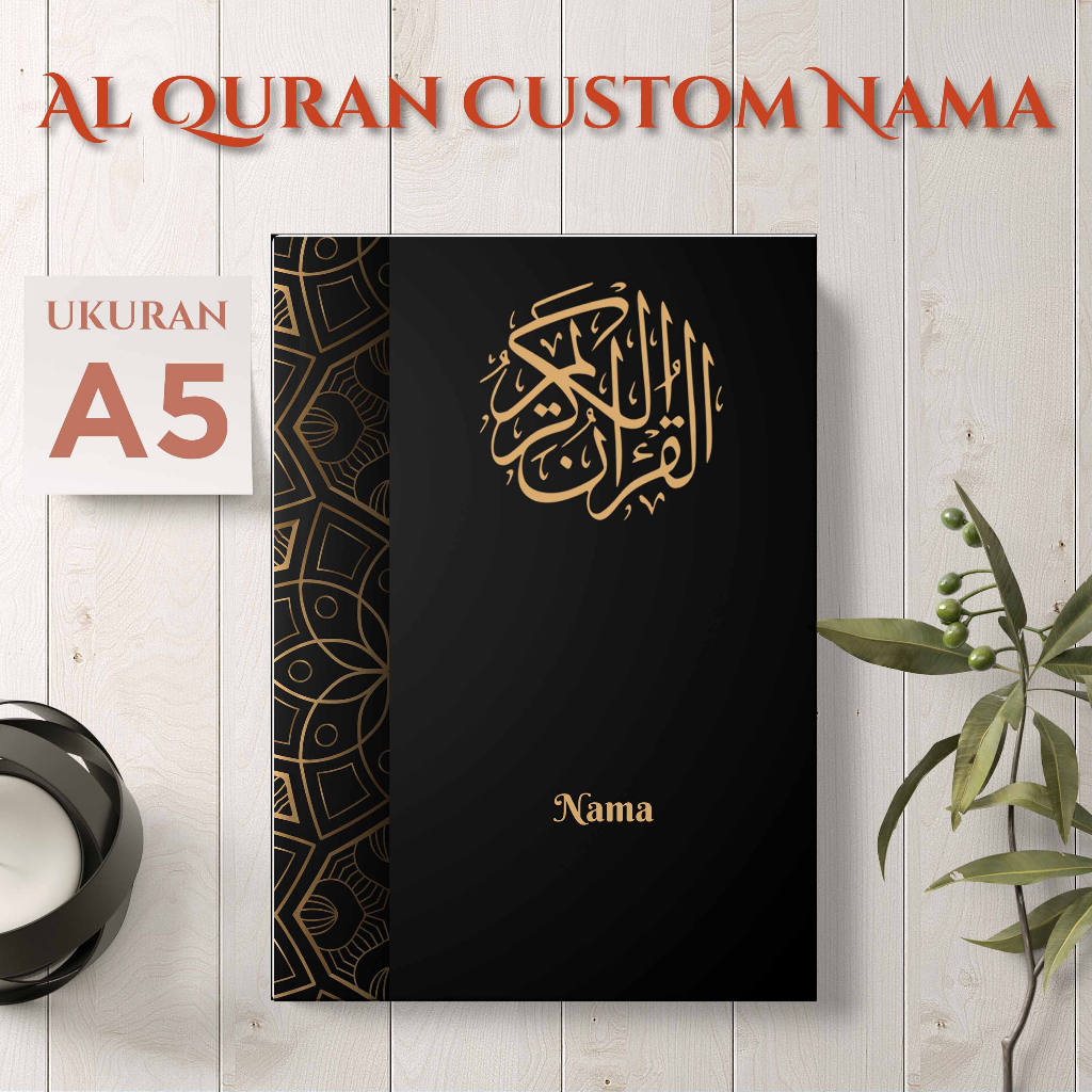 ALQURAN CUSTOM NAMA UKURAN A5/TERJEMAH/NON TERJEMAH