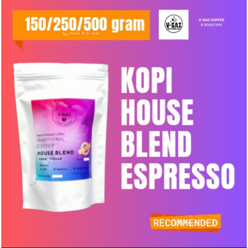

V-GAZ Espresso|| Kopi House Blend 150 gr 250 gr 500 gr