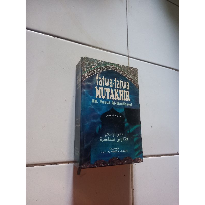 Fatwa fatwa mutakhir - Yusuf Al Qardhawi
