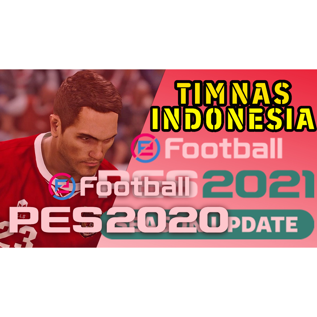 Option File PES 2020 PES 2021 Timnas Indonesia PS5 PS4