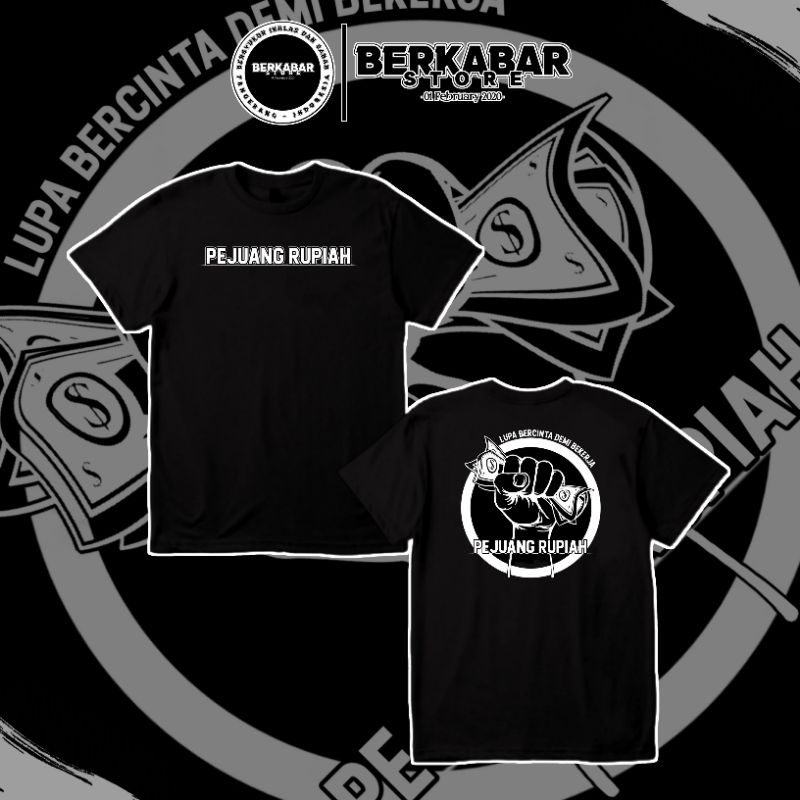 [01] Kaos Pejuang Rupiah - Lupa Bercinta Demi Bekerja •BerkabarStore•