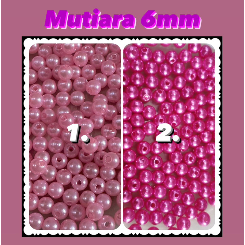 1/2pon Mutiara 6mm Manik