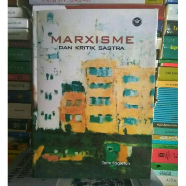 MARXISME DAN KRITIK SASTRA - Terry Eagleton