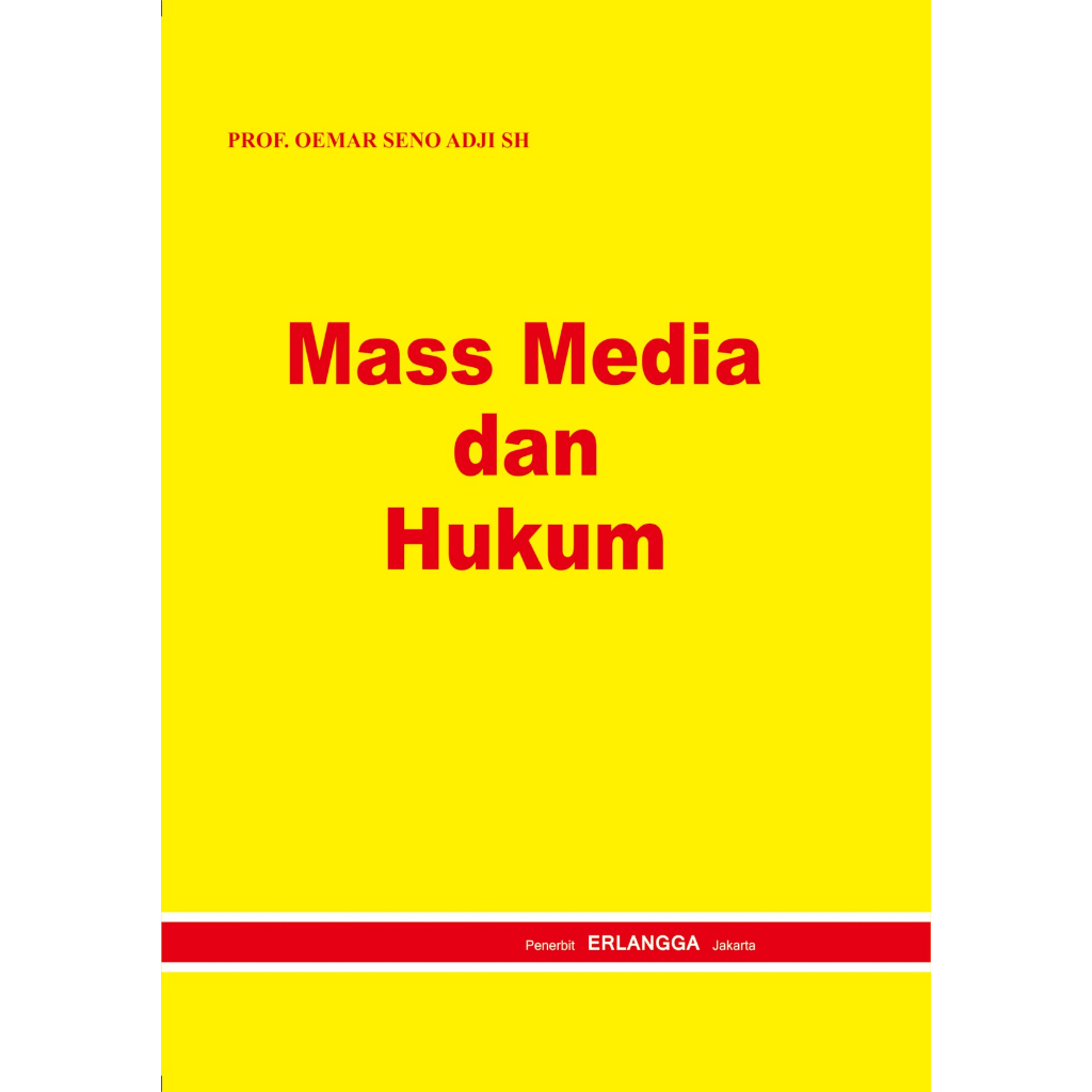 MASS MEDIA DAN HUKUM - OEMAR SENO ADJI