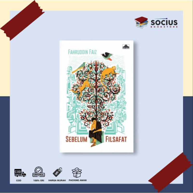 BUKU FILSAFAT [ ORIGINAL ] SEBELUM FILSAFAT - FAHRUDDIN FAIZ