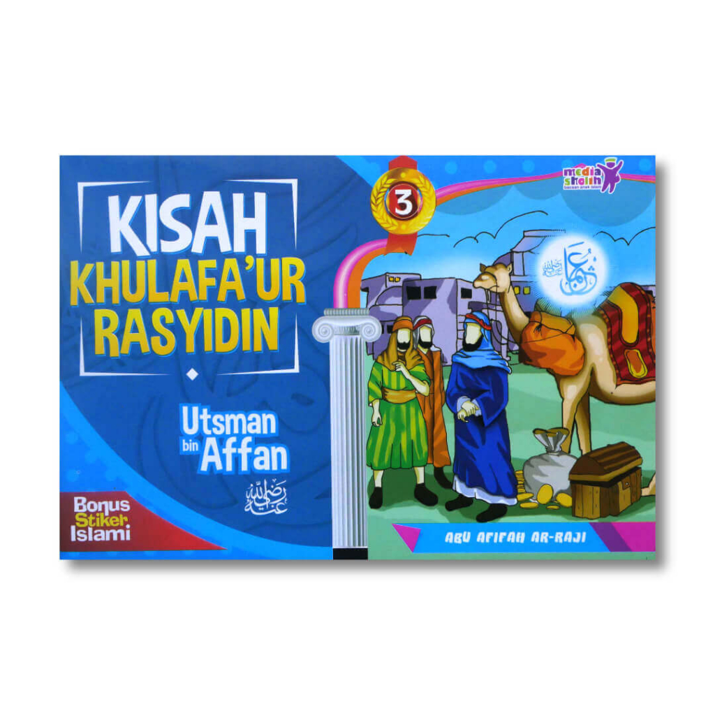 KISAH KHULAFAUR RASYIDIN UTSMAN BIN AFFAN 3 MEDIA SHOLIH BUKU ANAK SHOLEH
