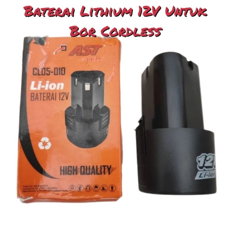 Baterai Bor Cordless AST 12 Volt Lithium