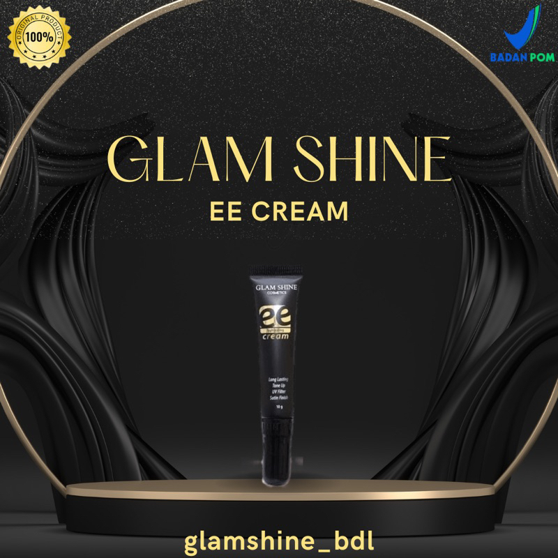 EE CREAM by Glam Shine