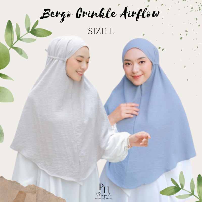 BERGO MARYAM CRINKLE AIRFLOW SIZE L / BERGO CRINKLE AIRFLOW JUMBO /JILBAB BERGO CRINKLE AIRFLOW / KE