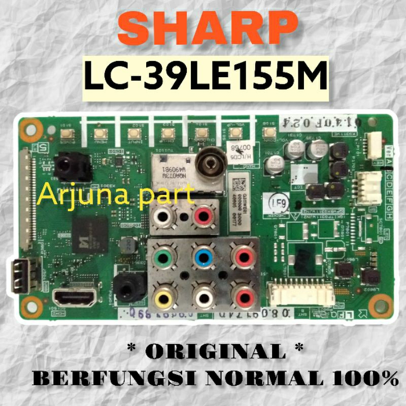 MAINBOARD TV SHARP LC-39LE155M / MB TV SHARP LC-39LE155M / MODUL TV SHARP LC-39LE155M / MESIN TV SHA