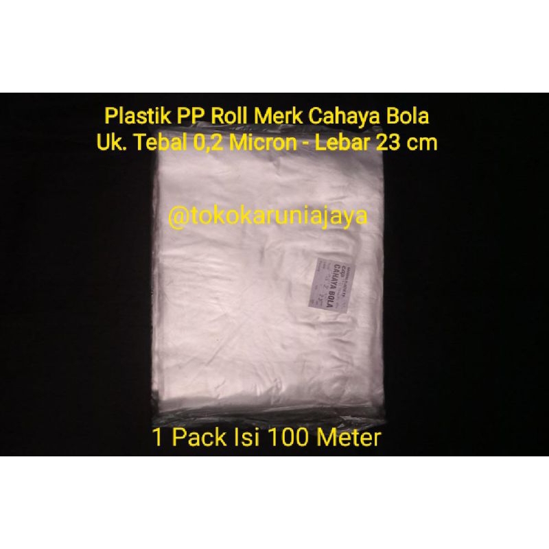 Plastik PP Roll Merk Cahaya Bola Ukuran Tebal 0,2 Micron - Lebar 23 cm & Lebar 28 cm (Harga per 100 