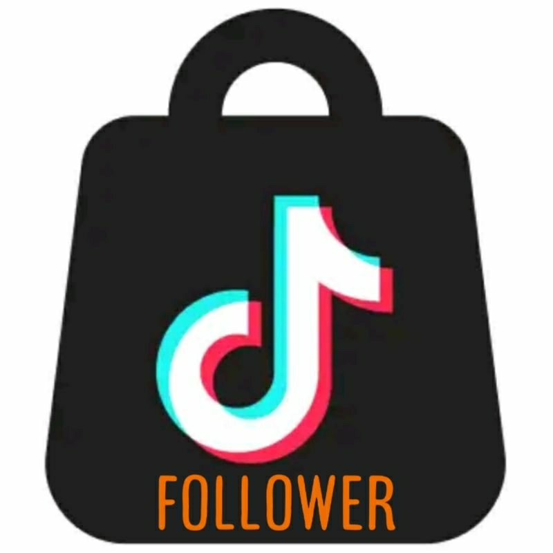 Follower Tiktok / Tiktok Follower
