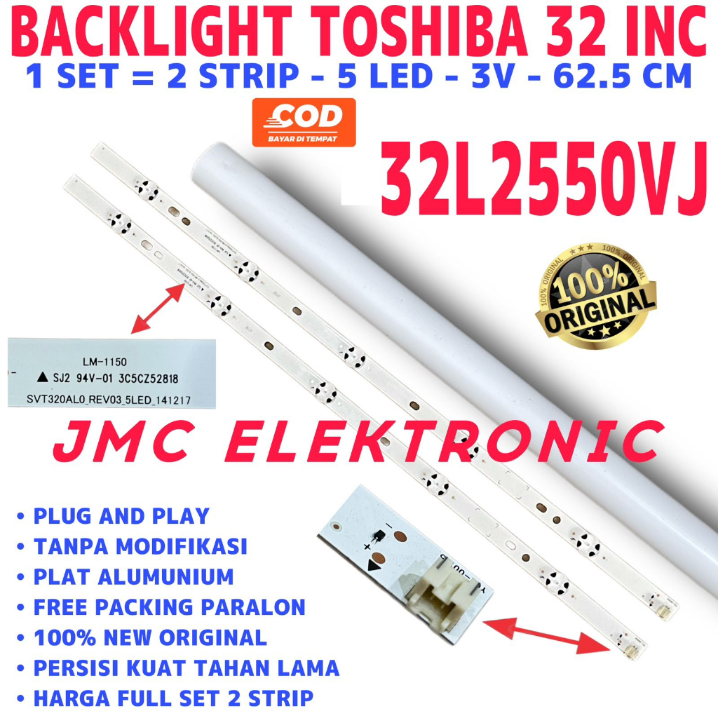 BACKLIGHT TV LED TOSHIBA 32 INC 32L2550VJ 32L2550 LAMPU BL 32 INCH 5K 3V
