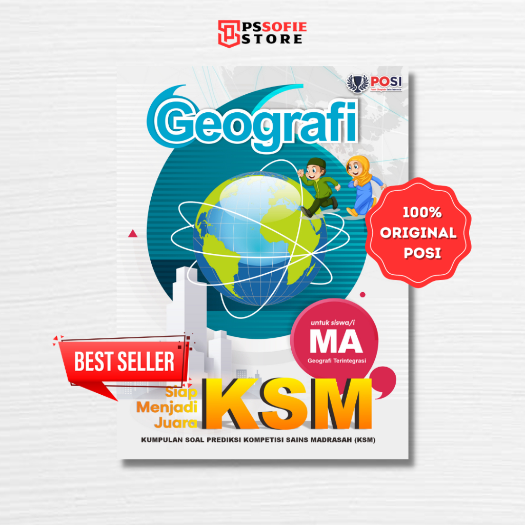 Buku Olimpiade KSM Geografi MA/SMA Terintegrasi POSI - Kumpulan Soal Prediksi Kompetisi Sains Madras