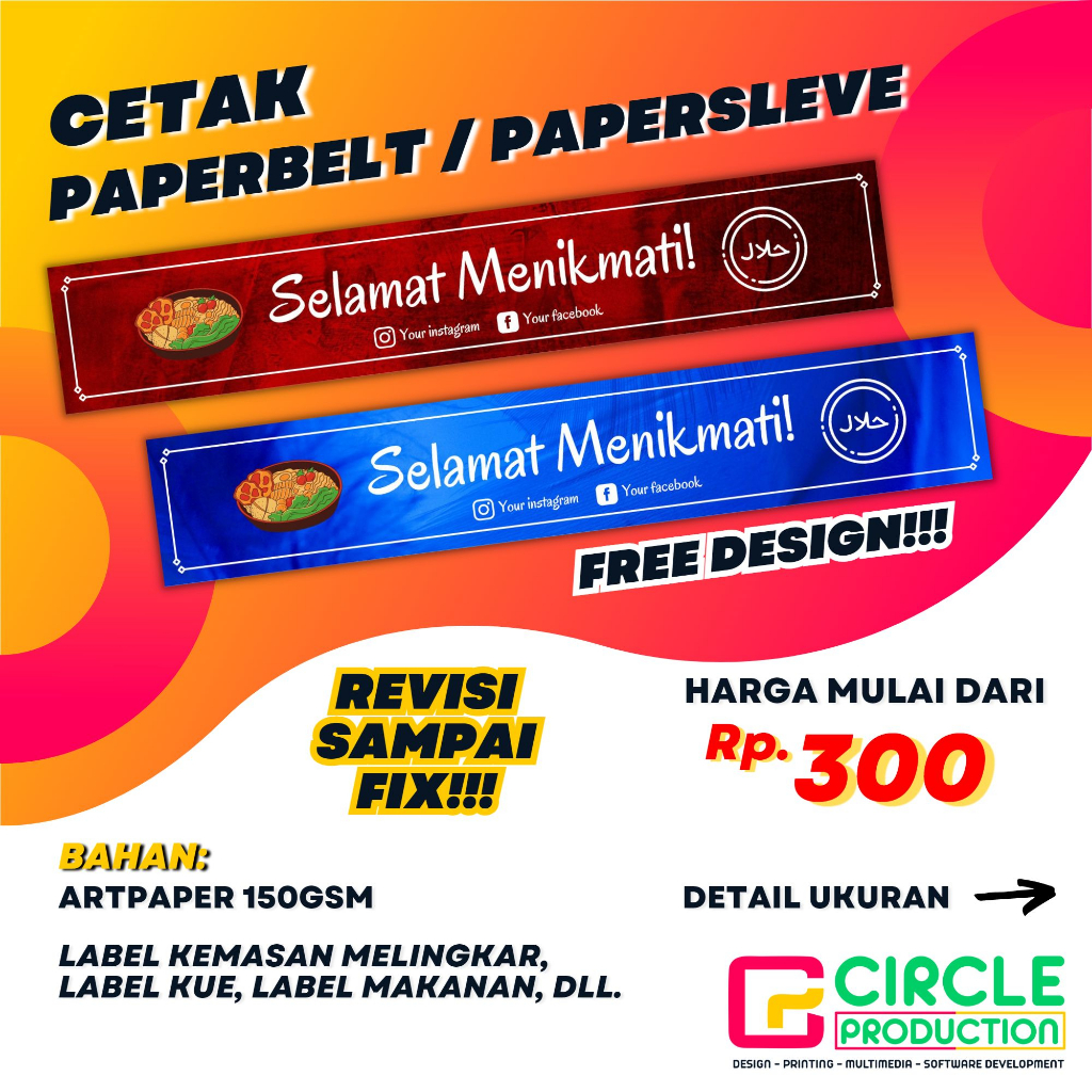 

CETAK LABEL KEMASAN MELINGKAR | PAPER BELT/PAPER SLEVE | LABEL KUE | LABEL KOTAK NASI | BAHAN MENGKILAP | ARTPAPER 150 | GRATIS REVISI | GRATIS DESIGN!!!