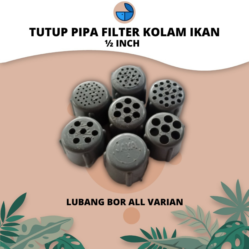 Dop Pipa Tutup Pipa Paralon ½ Inch Pipa Filter Kolam Setengah Inch