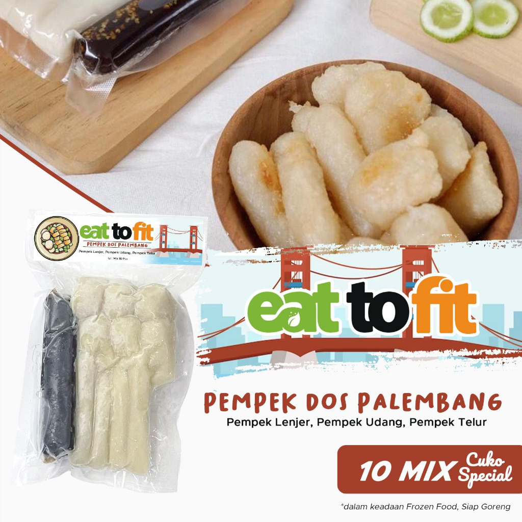 FROZEN FOOD CAMILAN KELUARGA PEMPEK DOS PALEMBANG EAT TO FIT - 10pcs