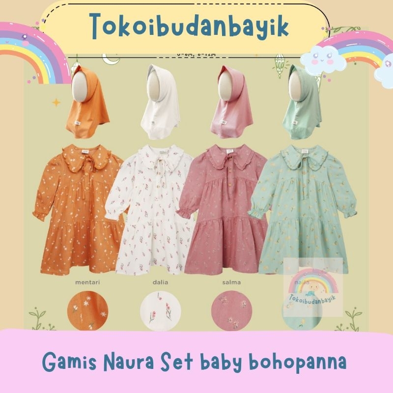 BOHOPANNA RAYA COLLECTION - NAURA SET - Setelan Anak dan baby/gamis anak bohopanna