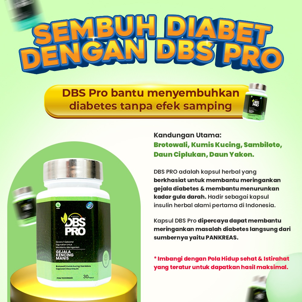 DBS PRO - Solusi Atasi Kencing Manis, Diabetes Melitus, Cegah Gagal Ginjal, Gula Darah Tinggi, Kurangi Kadar Glukosa, Atasi Kolesterol, Kerusakan Jantung, Hati, Ekstrak Mengkudu, Brotowali, Mahkota Dewa, Kunyit, Obat Jamu, Tropicana Insulif, Insulin.