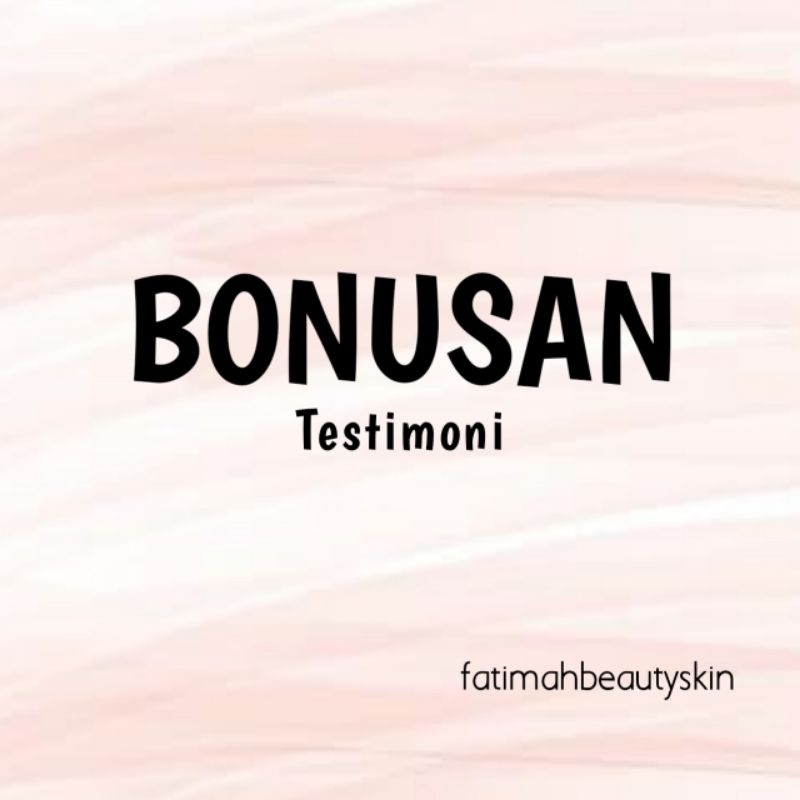 

BONUSAN BELANJA GIFT TESTIMONI