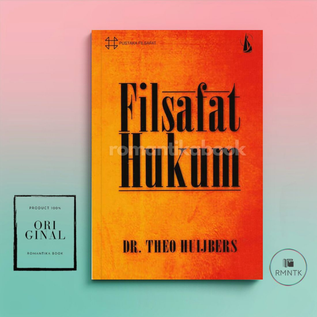 Buku Filsafat Hukum - Dr. Theo Huijbers - Original Romantika Book