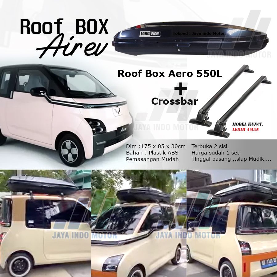Roof Box Wuling air Ev Paket tinggal pasang 550L