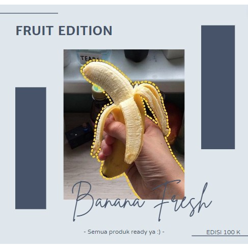 

Banana Fresh