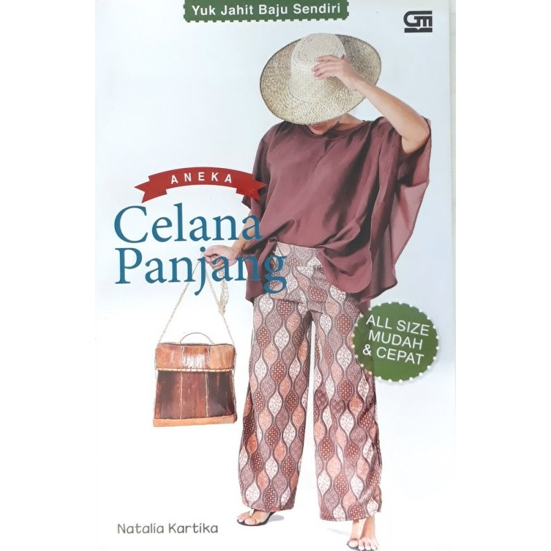 BUKU Menjahit - YUK JAHIT BAJU SENDIRI: ANEKA CELANA PANJANG - ORIGINAL
