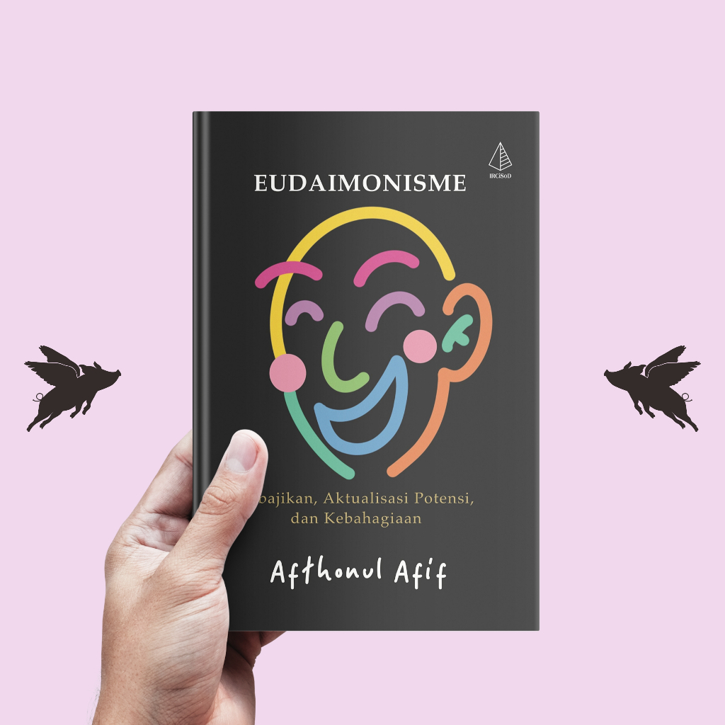 Buku Eudaimonisme - Afthonul Afif