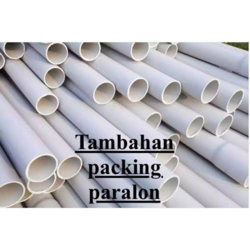 Tambahan Packing Selongsong Paralon Tebal