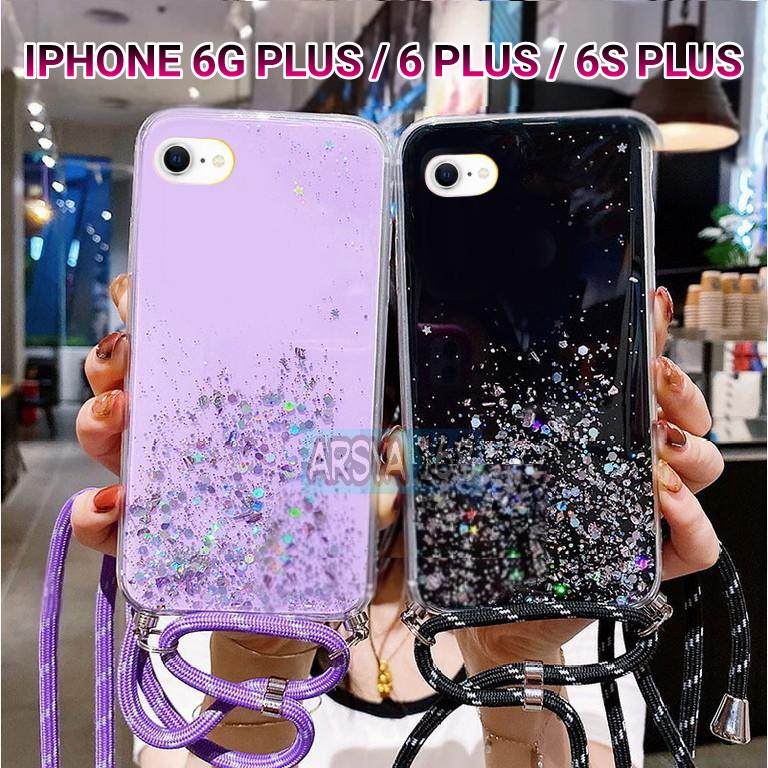 CASE GLITER +TALI  ( IPHONE 6G PLUS / 6 PLUS / 6S PLUS ) CASE TERBARU ,KEREN KECE 2023 - ARSYA 168