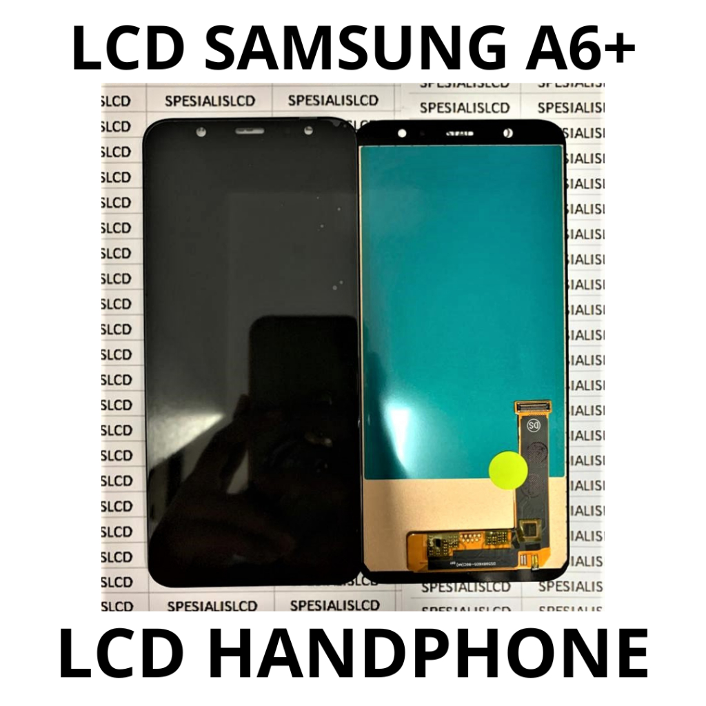 LCD FULSET SAMSUNG A6 PLUS / A605 PERSISI