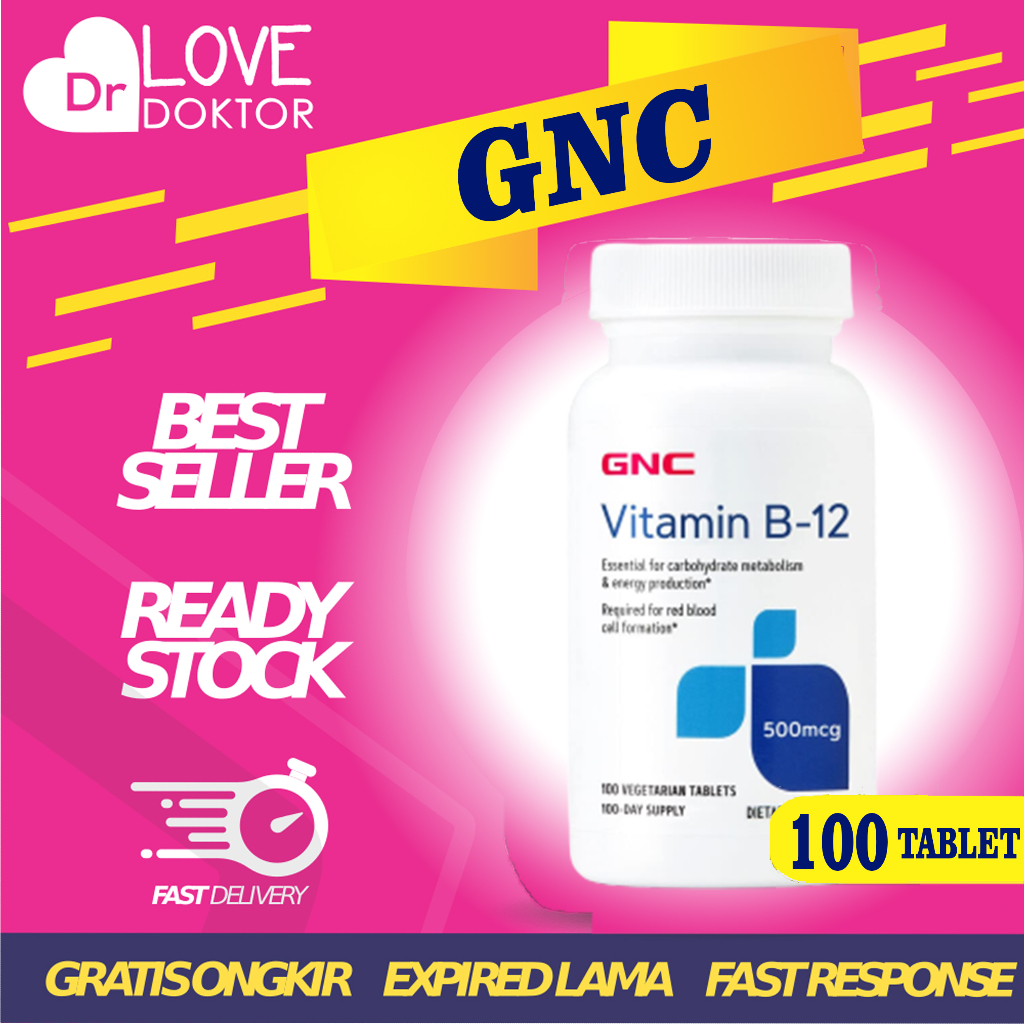 GNC VITAMIN B12 VIT B 12 COMPLEX KOMPLEKS 500 MG PEMBENTUKAN SEL DARAH MERAH FUNGSI SARAF ANEMIA 100