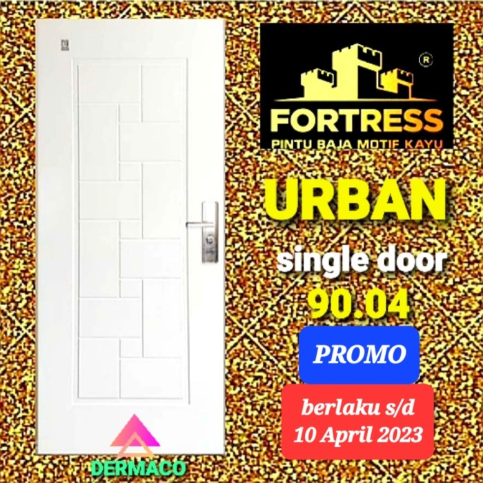 FORTRESS URBAN 90.04 PUTIH / PINTU BAJA FORTRESS / PINTU KAMAR