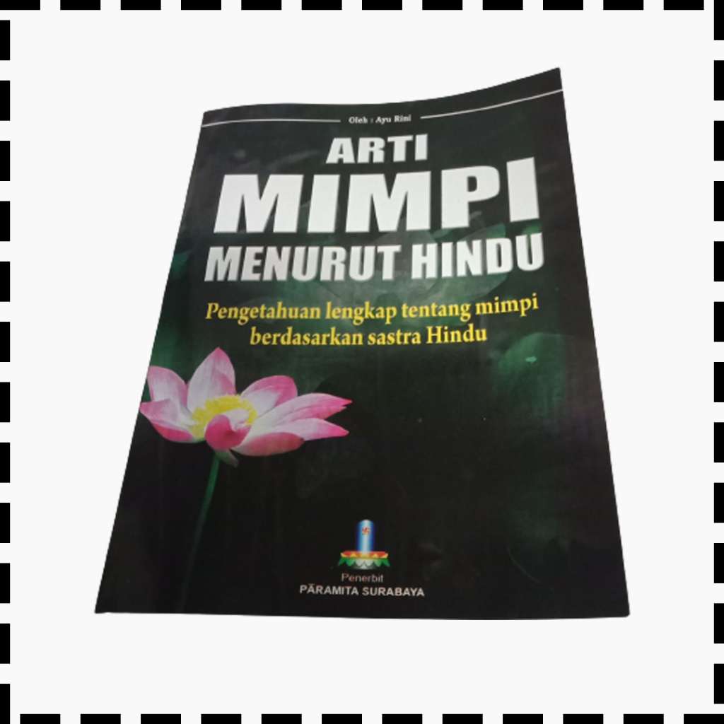 Buku Arti Mimpi Menurut Hindu Pengetahuan Lengkap Tentang Mimpi Berdasarkan Sastra Ayu Rini