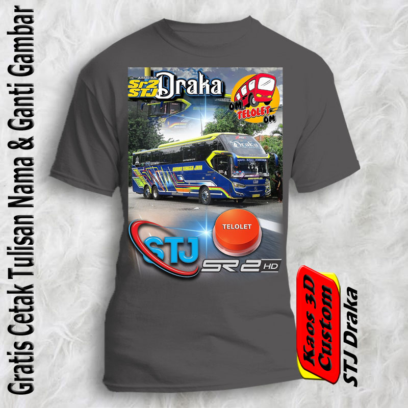 Kaos Bus Om Basuri Telolet STJ Draka