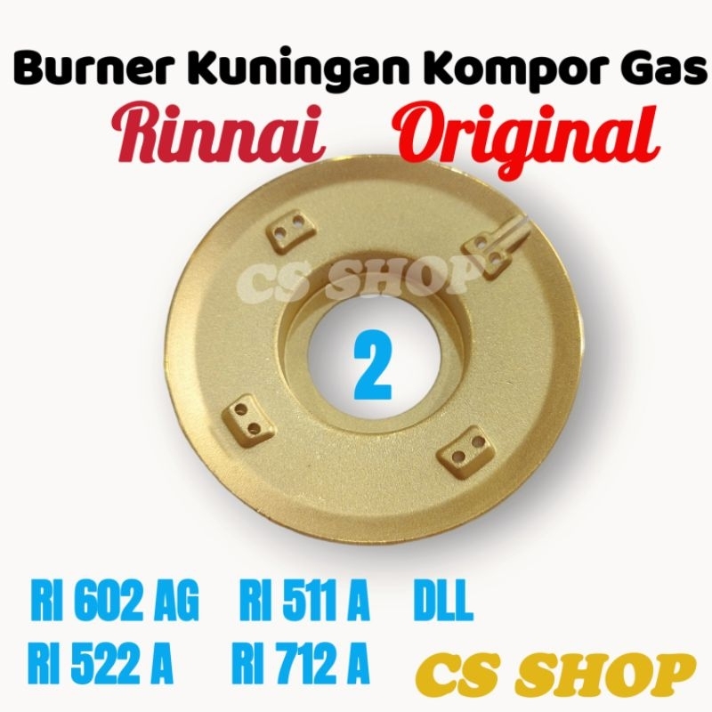 BURNER KUNINGAN KOMPOR GAS RINNAI ORIGINAL STANDAR SUPER TEBAL FULL UKURAN DARI KECIL SAMPAI TERNADO BGX/KUNINGAN KOMPOR GAS RINNAI FULL UKURAN STANDAR SUPER TEBAL DAN ORIGINAL LENGKAP