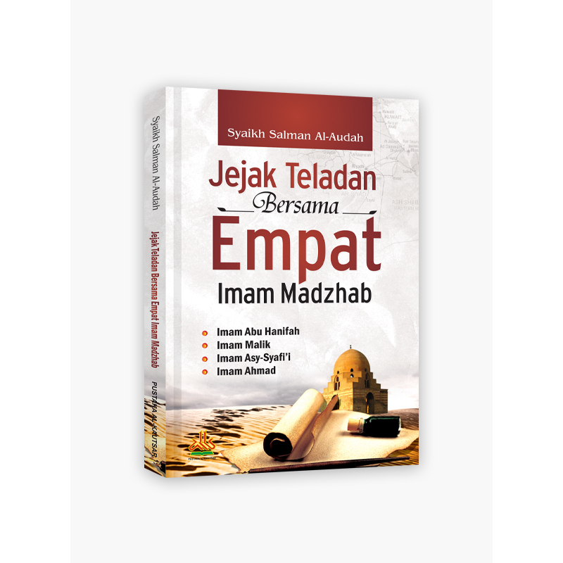 

Jejak Teladan Bersama Empat Imam Madzhab - pustaka al kautsar