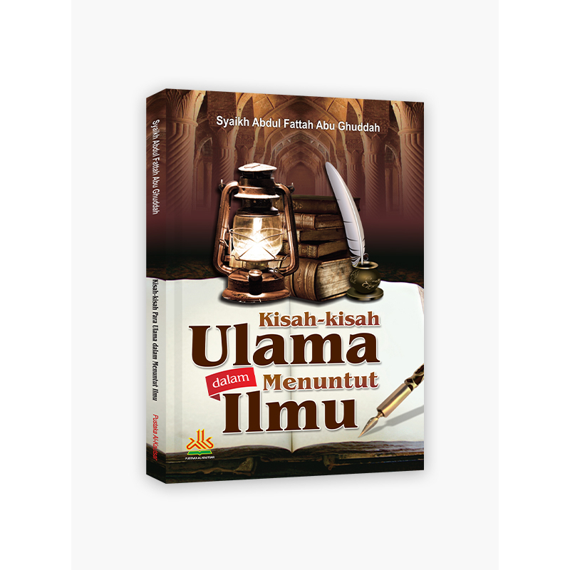 

Kisah kisah Ulama dalam Menuntut Ilmu - pustaka al kautsar