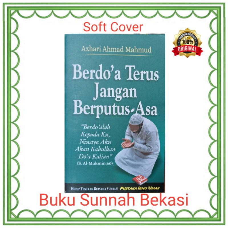 Berdoa Jangan Putus Asa | Pustaka Ibnu Umar