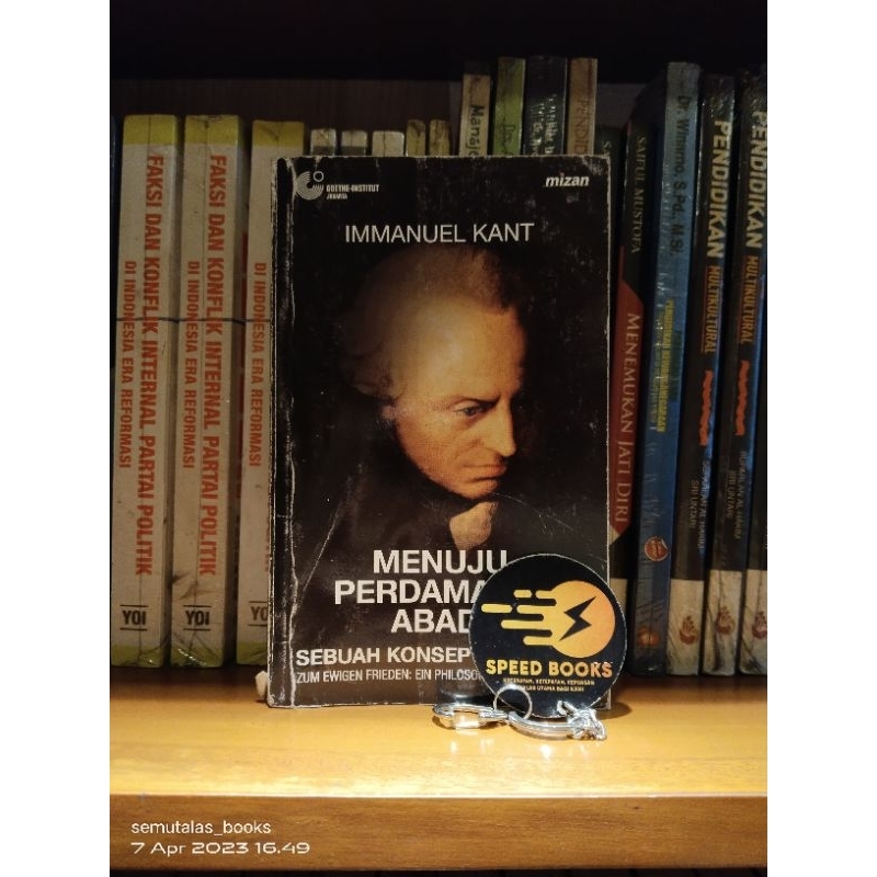 IMMANUEL KANT - MENUJU PERDAMAIAN ABADI SEBUAH KONSEP FILOSOFIS