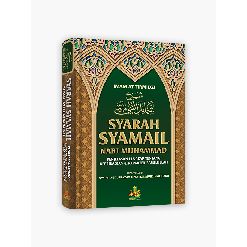 

Syarah Syamail Nabi Muhammad - pustaka al kautsar